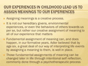Childhood experiences assign meaning